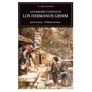Mestas Ediciones - Los Mejores Cuentos De Los Hermanos Grimm