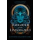 thumbnail image 1 of Libro Candlewick Press: Daughter of the Underworld (Casa de las Sombras), 1 of 1