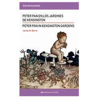 Mestas Ediciones - Libro Peter Pan Kensington Garden / Peter Pan En Los Jardines ( Bilingüe )
