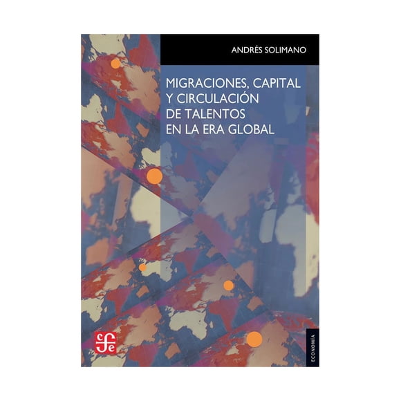 LIBRO MIGRACIONES, CAPITAL Y CIRCULACION DE TALENTOS /097