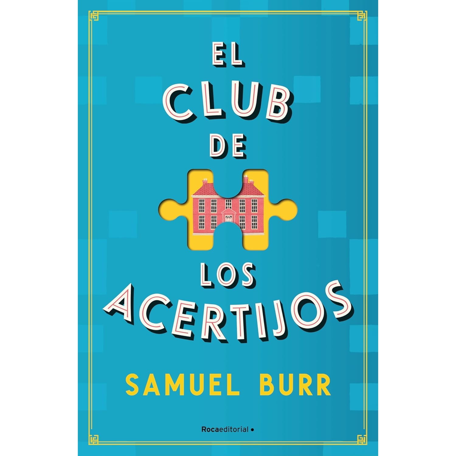 Roca Editorial - El Club De Los Acertijos