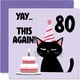 thumbnail image 1 of Tarjeta de felicitación para el 80 cumpleaños de Stuff4 ¡Yay This Again! 5.7 pulgadas, 1 of 7