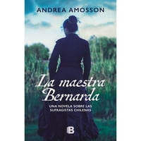 Ediciones B - Libro La Maestra Bernarda