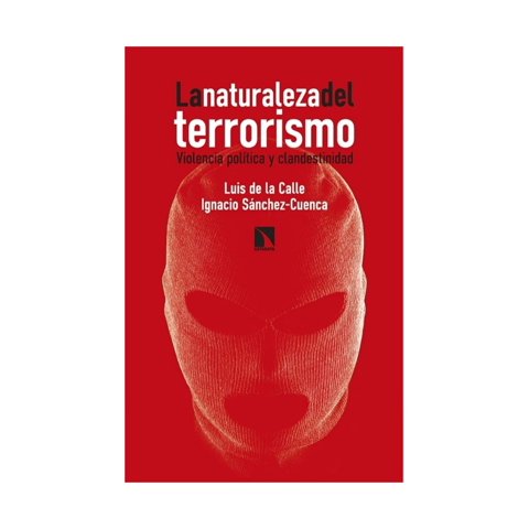 Catarata - Libro La Naturaleza Del Terrorismo - Luis De La Calle ; Ign