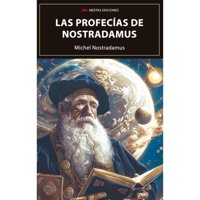 Mestas Ediciones - Las Profecías De Nostradamus