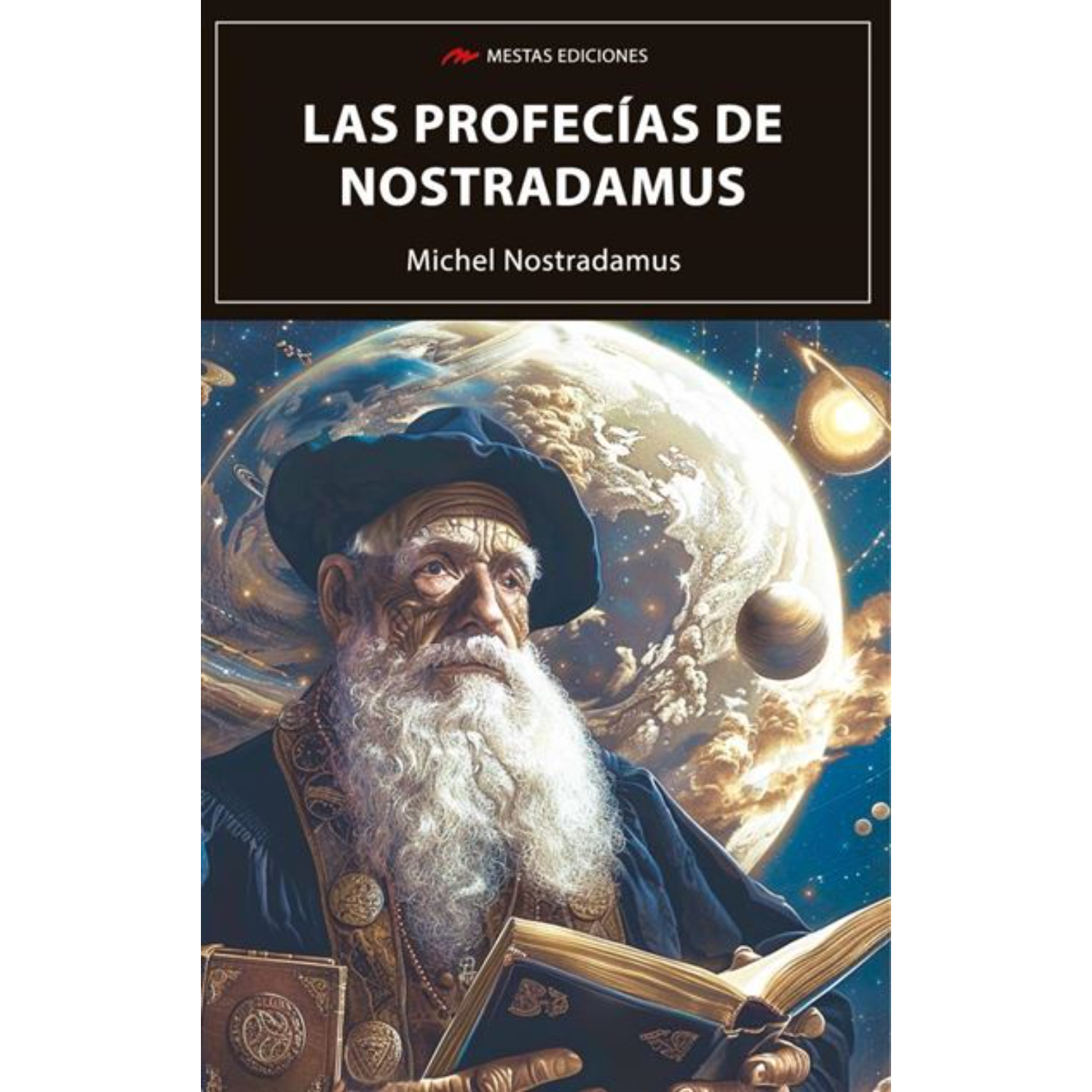 Mestas Ediciones - Las Profecías De Nostradamus
