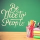 thumbnail image 2 of Decomural Be Nice To People Classroom WS-46389, 2 of 2