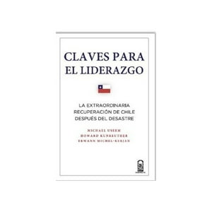 Ediciones Uc - Claves Para El Liderazgo. La Extraordinaria Recuperación De