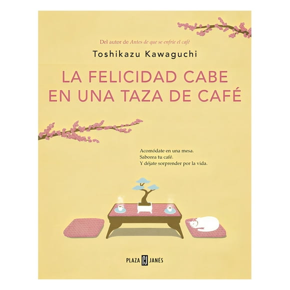 LIBRO LA FELICIDAD CABE EN UNA TAZA DE CAFÉ - TOSHIKAZU KAW