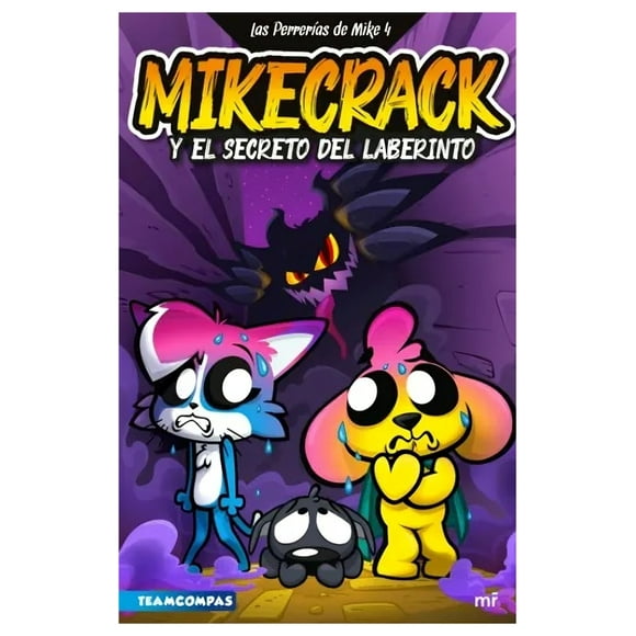 LIBRO LAS PERRERÍAS DE MIKE 4. MIKECRACK Y EL SECRETO D - M