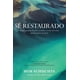 thumbnail image 1 of Libro Ave María Press Sé restaurado: Sanar nuestras heridas sexuales a través del amor misericordioso de Jesús, 1 of 1