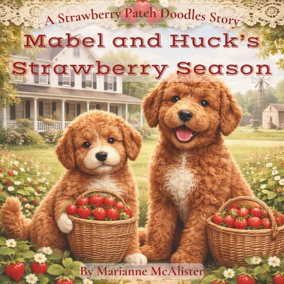 Reserva La temporada de fresas de Mabel y Huck: The Strawberry Patch