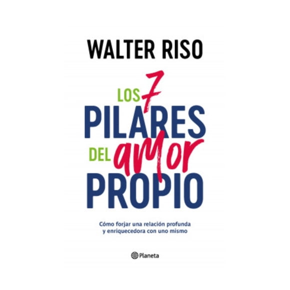 LIBRO LOS 7 PILARES DEL AMOR PROPIO - WALTER RISO