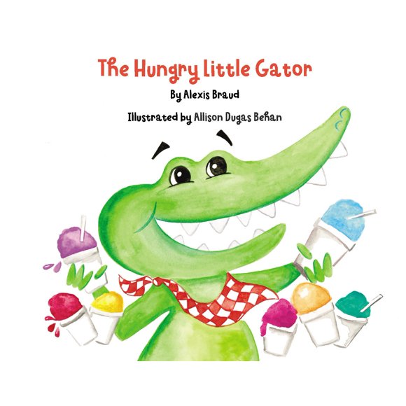 Libro The Hungry Little Gator de Pelican Publishing Company