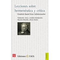 Fondo De Cultura Económica - Libro Lecciones Sobre Hermenéutica Y Crítica - Friedricj Daniel Ernest Schleiermacher