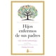 thumbnail image 1 of Hijos Enfermos De Sus Padres, 1 of 6