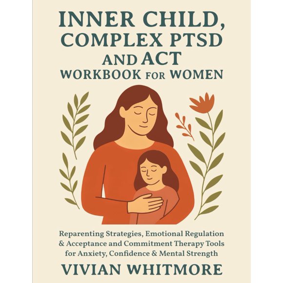 Cuaderno de trabajo Vivian Whitmore: Niño interior y TEPT complejo