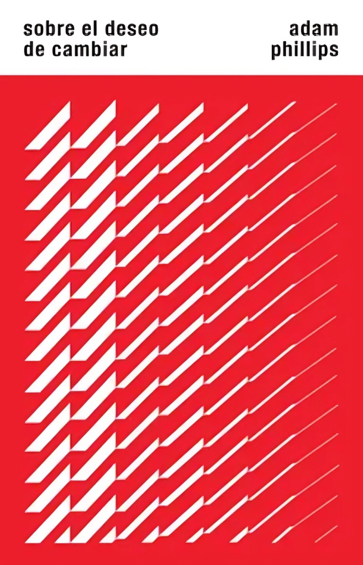 Fondo De Cultura Económica - Libro Sobre El Deseo De Cambiar - Adam Phillips