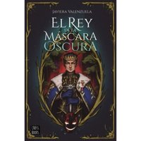 Crossbooks Chile - Libro El Rey De La Máscara Más Oscura
