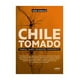 thumbnail image 1 of CHILE TOMADO. POBREZA, CRIMEN, INMIGRACIÓN, NARCOTRÁFIC /798, 1 of 2