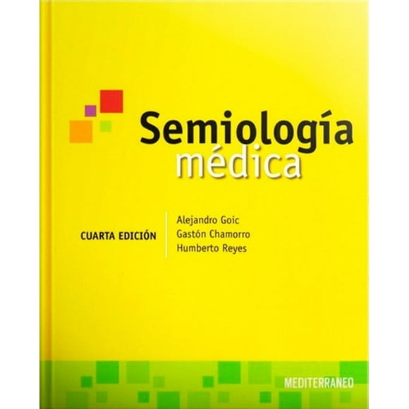 Semiología Médica - Goic- Chamorro - Reyes