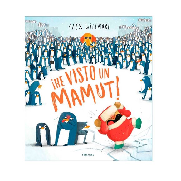 ¡He visto un mamut! de Editorial Edelvives