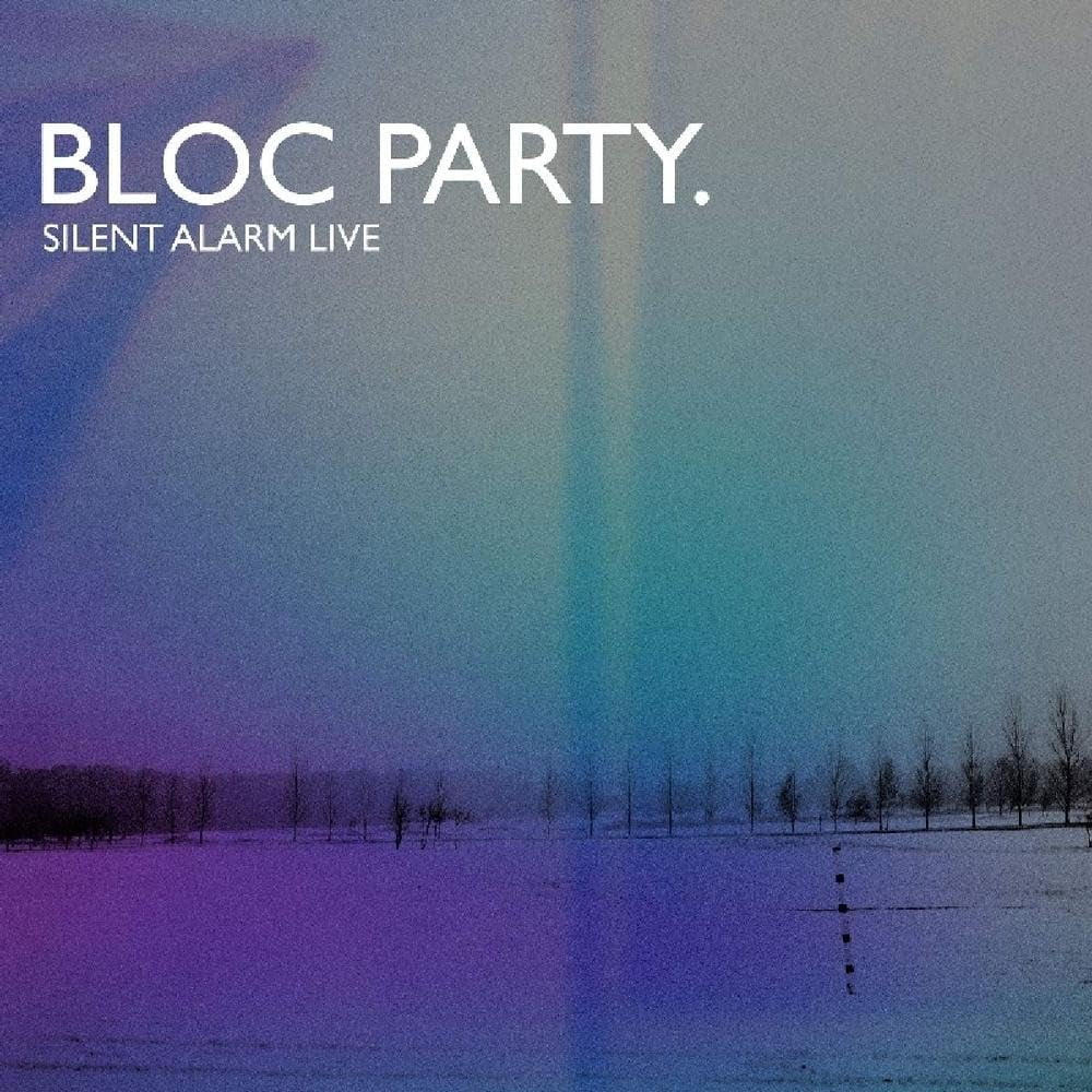 Álbum Bloc Party Silent Alarm Live
