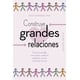 thumbnail image 1 of Construye Grandes Relaciones, 1 of 5