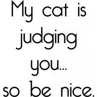 Rienda Libre Graphics - Decomural My Cat Is Judging You Pet Ws-41492