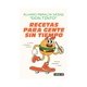 thumbnail image 1 of Libro Recetas Para Gente Sin Tiempo, 1 of 2