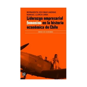 Fondo De Cultura - Libro Liderazgo Empresarial Femenino /Manuel Llorca-Jaña, B