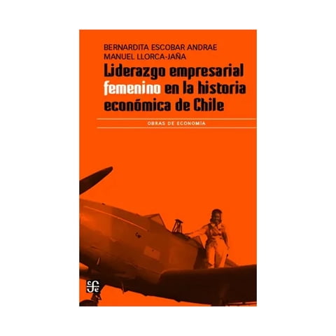 Fondo De Cultura - Libro Liderazgo Empresarial Femenino Manuel Llorca Jaña B