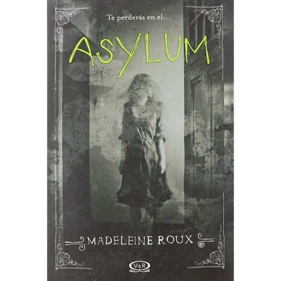 Asylum - Madeleine Roux