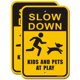 thumbnail image 1 of Sign ZHGSERVU Slow Down Kids and Pets at Play, paquete de 2 unidades, 30 x 45 cm, 1 of 6