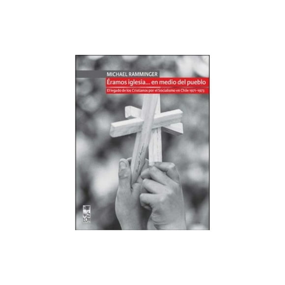 Libro Éramos Iglesiaen Medio Del Pueblo.