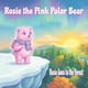 thumbnail image 1 of Libro Rosie, la osa polar rosa, va al bosque, 1 of 1
