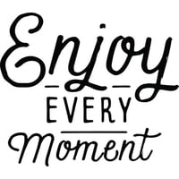 Rienda Libre Graphics - Decomural Enjoy Every Moment Inspirational Ws-46394