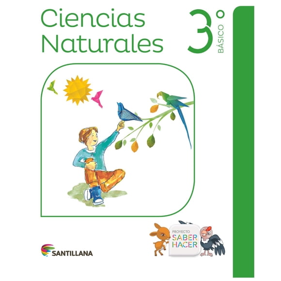 Ciencias Naturales 3 Básico Saber Hacer