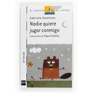 Ediciones Sm - Nadie Quiere Jugar Conmigo