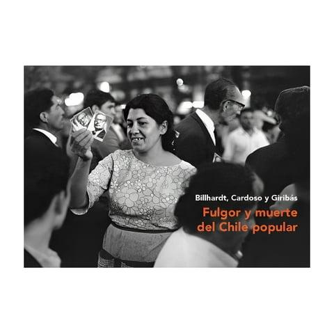 Lom - Libro Fulgor Y M U E R T E Del Chile Popular /291