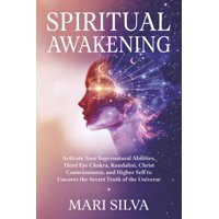 Independently Published - Despertar Espiritual: Activa Tus Habilidades Sobrenaturales Y El Chakra Del Tercer Ojo