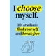thumbnail image 1 of Elijo ser yo: 101 verdades para encontrarte y liberarte, 1 of 1