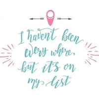 Rienda Libre Graphics - Decomural I Haven'T Been Everywhere Travel Ws-46501