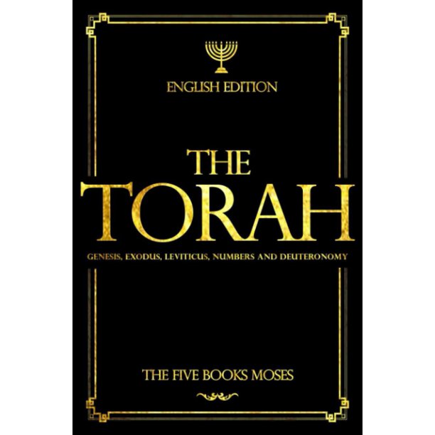 The Torah in English - Bible Large Print (also called the Pentateuch): The "TORAH" starts from the beginning of God's creating the world: The Five ... Exodus, Leviticus, Numbers and Deuteronomy