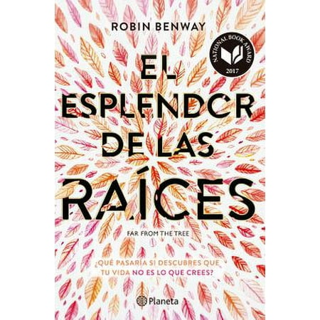 Editorial Planeta - Libro El Esplendor De Las Raíces