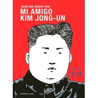 Reservoir Books - Libro Mi Amigo Kim Jong-Un - Keum Suk Gendry-Kim