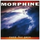 thumbnail image 1 of MORPHINE - CURE FOR PAIN | CD, 1 of 2