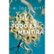 thumbnail image 1 of LIBRO Todo Es Mentira, 1 of 2