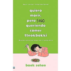 Tendencias - Libro Quiero Morir, Pero Sigo Queriendo Comer Tteokbokki