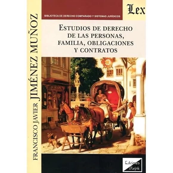 LIBRO Estudios De Derecho De Las Personas, Familia, Obligaciones Y Contratos - FRANCISCO JAVIER JIMENEZ MUÑOZ